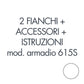 Set 2 fianchi + accessori + istruzioni per l'uso per armadio tecnical 2 615S bianco  - 805141163021