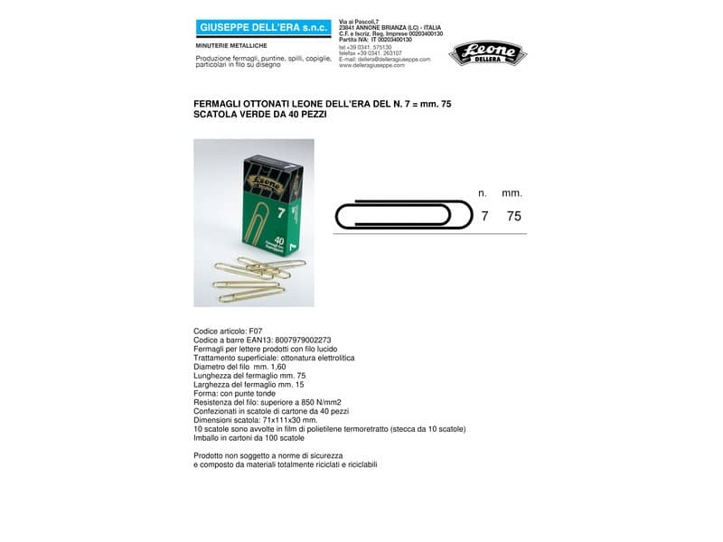 Fermagli Leone acciaio ottonato N. 7 1,6x75 mm rotondi ottone scatola da 40 pz. - FO7