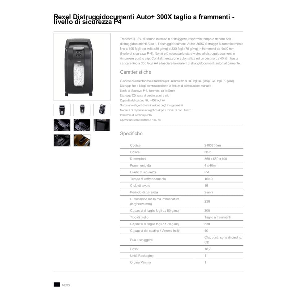 Distruggidocumenti ad alimentazione automatica Rexel Auto+300X P-4 40 L taglio a frammenti 4x40 mm - 2103250EU