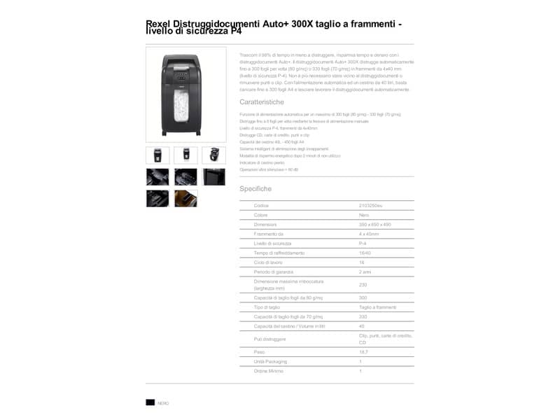 Distruggidocumenti ad alimentazione automatica Rexel Auto+300X P-4 40 L taglio a frammenti 4x40 mm - 2103250EU