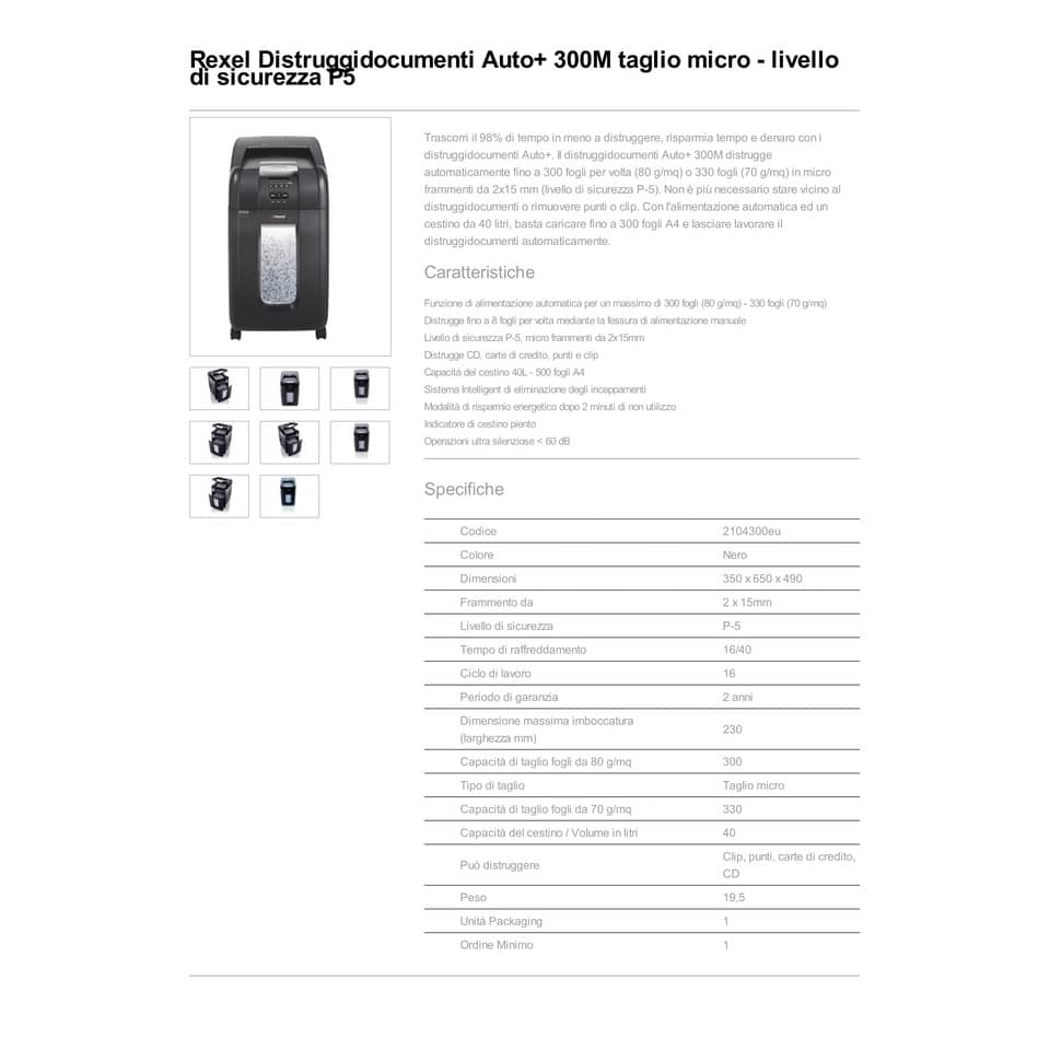 Distruggidocumenti ad alimentazione automatica Rexel Auto+ 300M P-5 40 L taglio microframmenti 2x15 mm 2104300EU