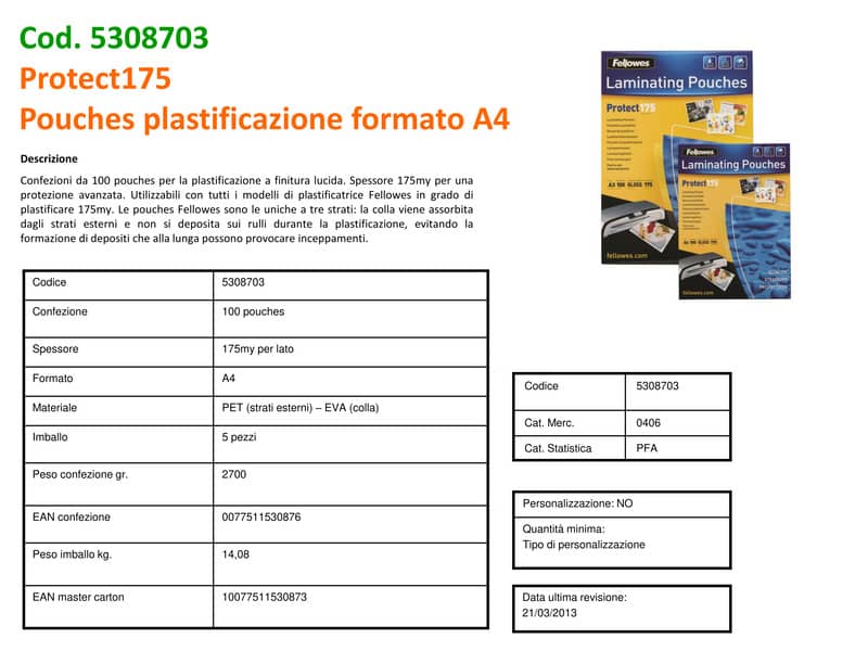 Pouches per plastificatrici Fellowes Standard Protect175 finitura lucida - 2x175 µm - A4 - Conf. 100 pezzi 5308703