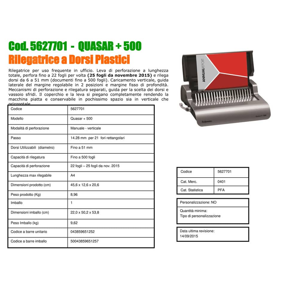 Rilegatrice a dorsi plastici FELLOWES Quasar+ 500 capacità di perforazione 25 fogli - 5627701