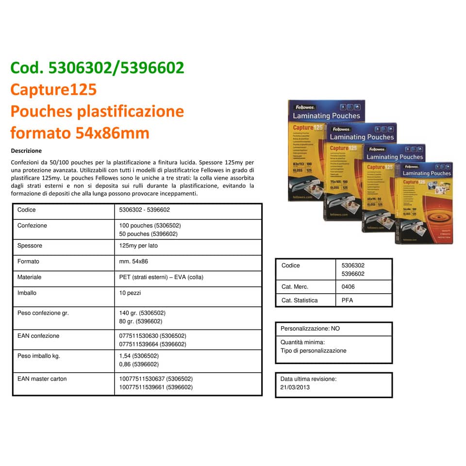 Pouches per plastificatrici Fellowes Standard Capture125 finitura lucida - 2x125 µm 54x86 mm Conf. 100 pz - 5306302