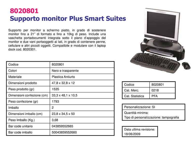 Supporto FELLOWES Smart Suites per monitor plus ABS grigio/nero 47,8x32,8cm con vaschetta portaoggetti - 8020801